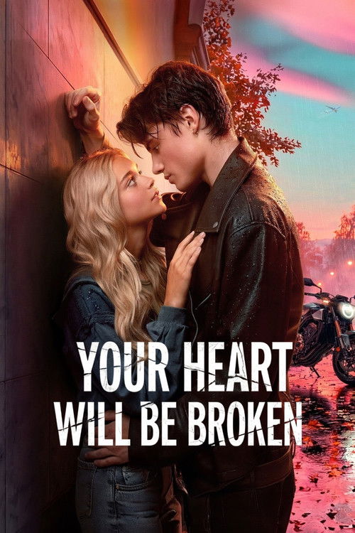 Poster for Your Heart Will Be Broken (2026) movie