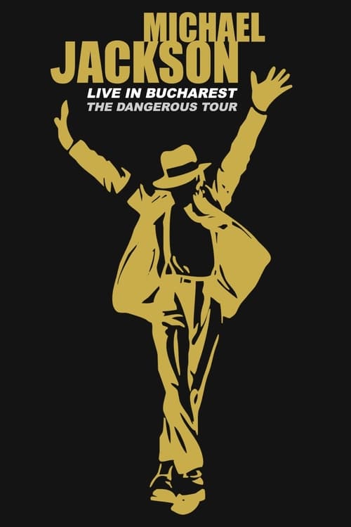 Michael Jackson: Live in Bucharest - The Dangerous Tour Poster
