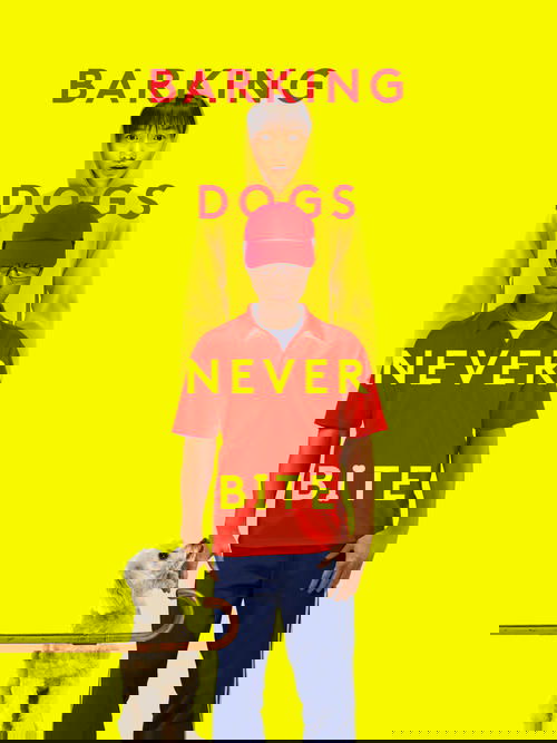 Barking Dogs Never Bite Poster