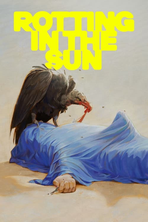 Rotting in the Sun Poster