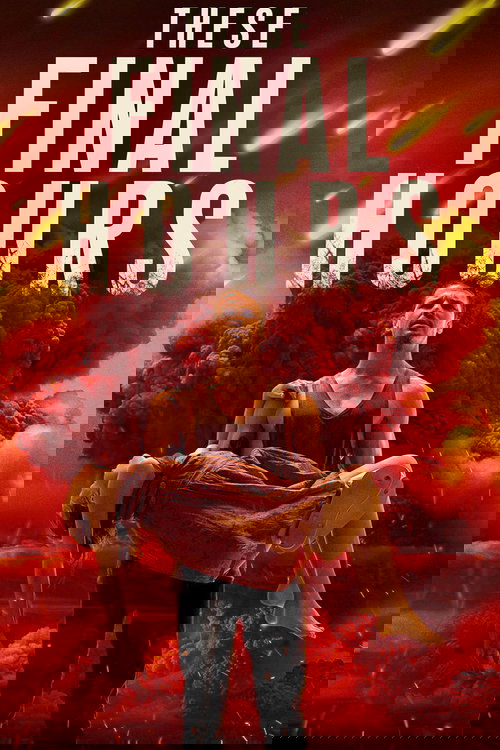 These Final Hours